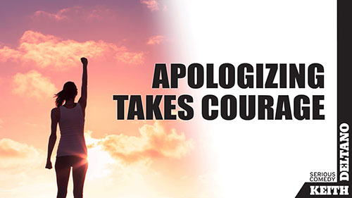 Apologizing Takes Courage