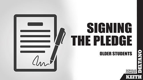 Signing the Pledge: Older Students
