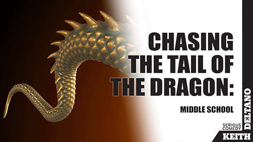Chasing the Tail of the Dragon: Middle School