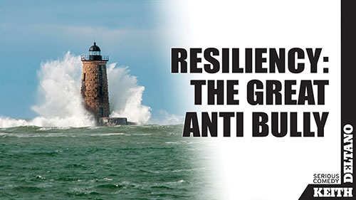 Resiliency: The Great Anti Bully
