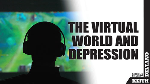 The Virtual World and Depression